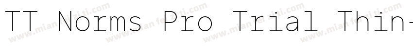 TT Norms Pro Trial Thin字体转换